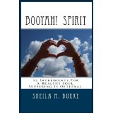 Booyah Spirit by Sheila M. Burke